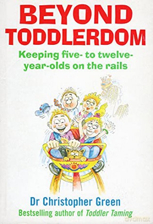 Beyond Toddlerdom - Dr Christopher Green [KSIĄŻKA]