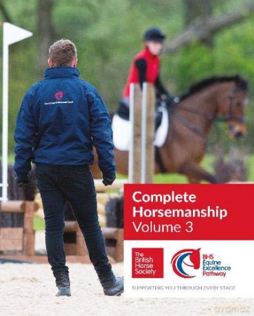 BHS Complete Horsemanship Volume 3 - British Horse Society [KSIĄŻKA]