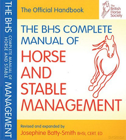 BHS Complete Manual of Horse and Stable Management (British Horse Society) (BHS Official Handbook) - Islay Auty [KSIĄŻKA]