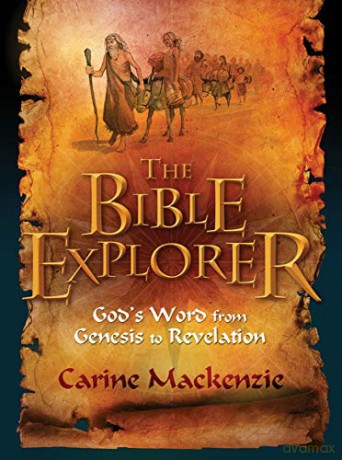 Bible Explorer: God's Word from Genesis to Revelation - Carine MacKenzie [KSIĄŻKA]