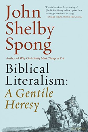 Biblical Literalism: A Gentile Heresy: A Journey into a New ChristianityThrough the Doorway of Matthew's Gospel - John Shelby Spong [KSIĄŻKA]