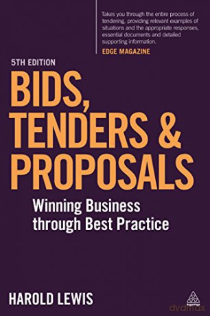 Bids, Tenders and Proposals: Winning Business Through Best Practice - Harold Lewis [KSIĄŻKA]