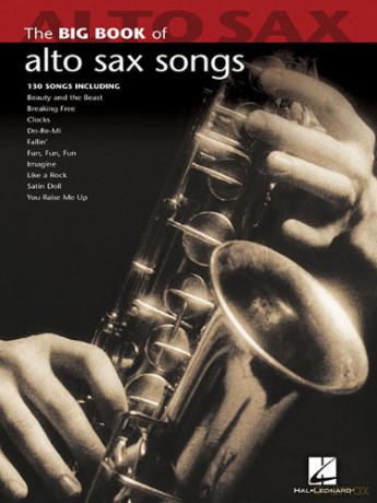 Big Book Of Alto Saxophone Songs (Big Book (Hal Leonard)) [KSIĄŻKA]