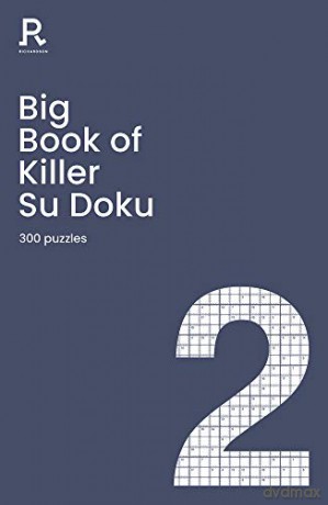 Big Book of Killer Su Doku Book 2: a bumper killer sudoku book for adults containing 300 puzzles - Richardson Puzzles and Games [KSIĄŻKA]