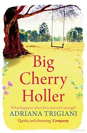 Big Cherry Holler - Adriana Trigiani [KSIĄŻKA]
