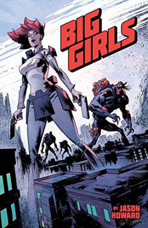 Big Girls, Volume 1 - Jason Howard [KSIĄŻKA]