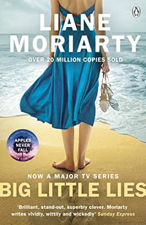 Big Little Lies: The No.1 bestseller behind the award-winning TV series - Liane Moriarty [KSIĄŻKA]