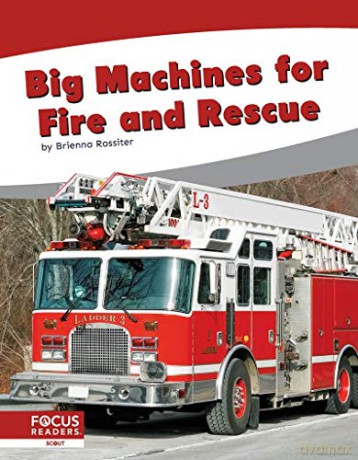 Big Machines for Fire and Rescue (9781644936689) - Brienna Rossiter [KSIĄŻKA]