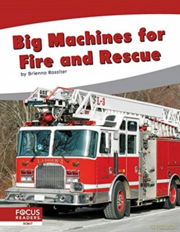 Big Machines for Fire and Rescue (9781644937044) - Brienna Rossiter [KSIĄŻKA]