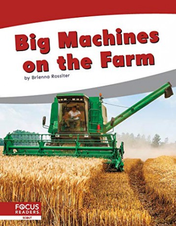 Big Machines on the Farm (9781644936689) - Brienna Rossiter [KSIĄŻKA]
