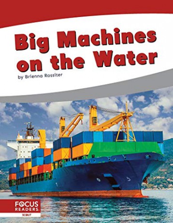 Big Machines on the Water (9781644936689) - Brienna Rossiter [KSIĄŻKA]