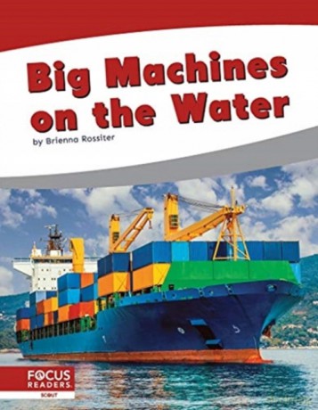 Big Machines on the Water (9781644937044) - Brienna Rossiter [KSIĄŻKA]