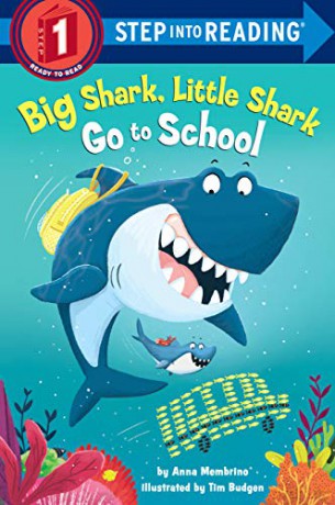 Big Shark, Little Shark Go to School (Step Into Reading) - Anna Membrino [KSIĄŻKA]