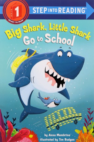 Big Shark, Little Shark Go to School (Step Into Reading) - Anna Membrino [KSIĄŻKA]
