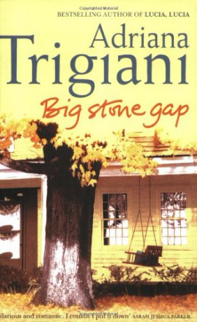 Big Stone Gap (Big Stone Gap Saga 1) - Adriana Trigiani [KSIĄŻKA]
