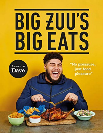 Big Zuu's Big Eats: Delicious home cooking with West African and Middle Eastern vibes - Big Zuu [KSIĄŻKA]