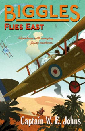 Biggles Flies East - W E Johns [KSIĄŻKA]