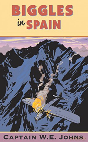 Biggles in Spain - W E Johns [KSIĄŻKA]