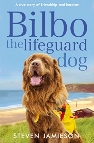 Bilbo the Lifeguard Dog: A true story of friendship and heroism - Steven Jamieson [KSIĄŻKA]