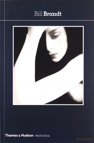 Bill Brandt: 0 (Photofile) - Ian Jeffrey [KSIĄŻKA]