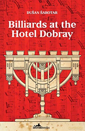 Billiards at the Hotel Dobray - Dusan Sarotar [KSIĄŻKA]