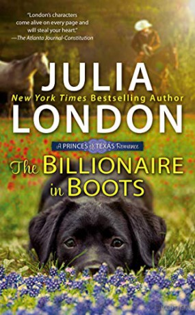 Billionaire in Boots, The: 3 (Princes of Texas) - Julia London [KSIĄŻKA]
