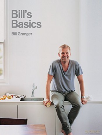 Bill's Basics - Bill Granger [KSIĄŻKA]
