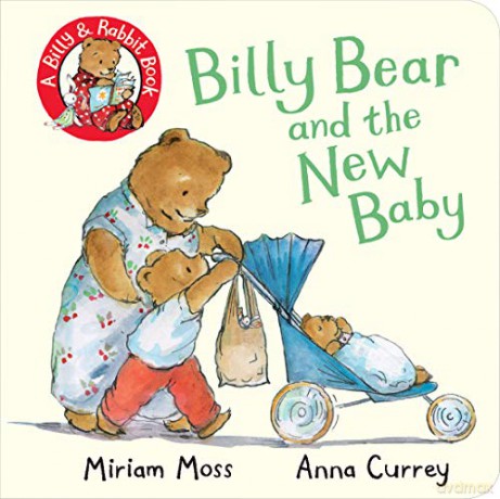 Billy Bear and the New Baby (Billy and Rabbit) - Miriam Moss [KSIĄŻKA]