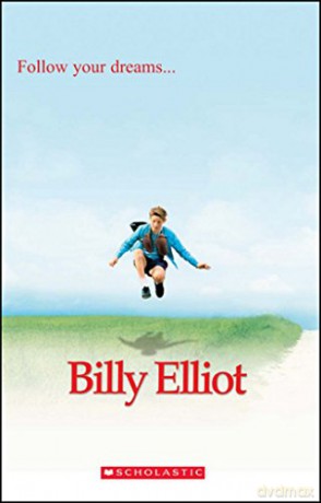 Billy Elliot Plus Audio CD (Scholastic Readers) - Jacquie Bloese [KSIĄŻKA]