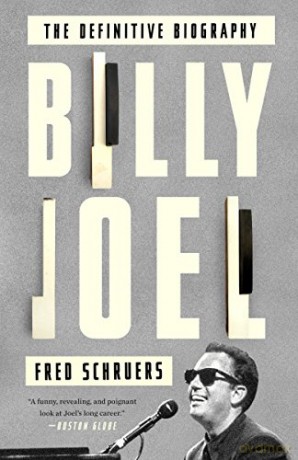 Billy Joel: The Definitive Biography - Fred Schruers [KSIĄŻKA]