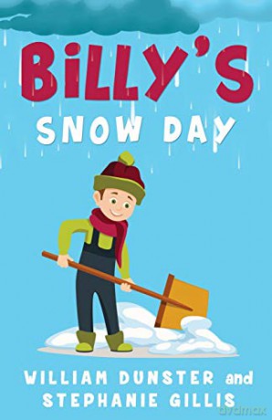 Billy's Snow Day - William Dunster [KSIĄŻKA]