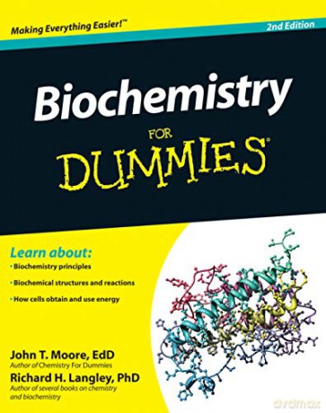 Biochemistry For Dummies, 2nd Edition - John T. Moore [KSIĄŻKA]