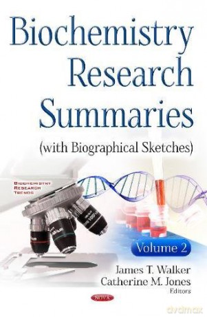 Biochemistry Research Summaries (with Biographical Sketches): Volume 2 - James T Walker [KSIĄŻKA]
