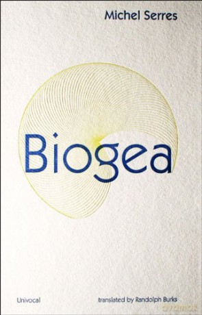 Biogea (Univocal) - Michel Serres [KSIĄŻKA]
