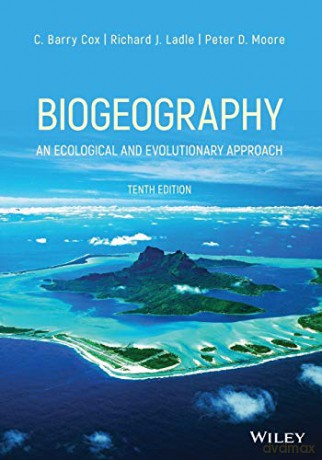 Biogeography: An Ecological and Evolutionary Approach - C. Barry Cox [KSIĄŻKA]