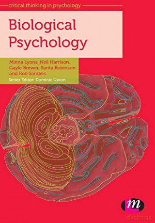 Biological Psychology: 1395 (Critical Thinking in Psychology Series) - Minna Lyons [KSIĄŻKA]