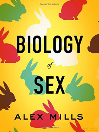 Biology of Sex - Alex Mills [KSIĄŻKA]