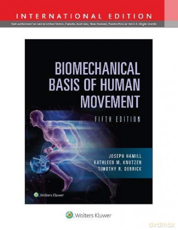 Biomechanical Basis of Human Movement - Tim Derrick [KSIĄŻKA]