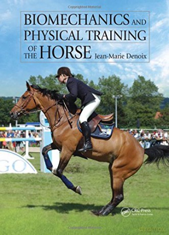 Biomechanics and Physical Training of the Horse - Jean-Marie Denoix [KSIĄŻKA]