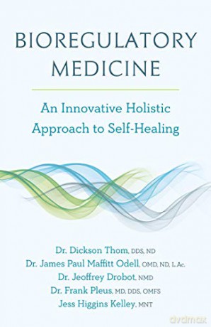 Bioregulatory Medicine: An Innovative Holistic Approach to Self-Healing - Jess Higgins Kelley [KSIĄŻKA]