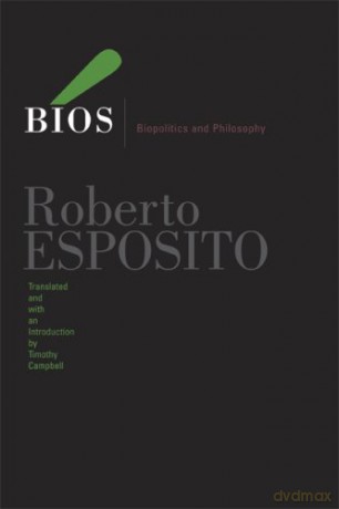 Bios: Biopolitics and Philosophy: 04 (Posthumanities) - Roberto Esposito [KSIĄŻKA]