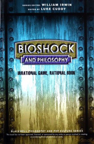 BioShock and Philosophy: Irrational Game, RationalBook (The Blackwell Philosophy and Pop Culture Series) - Luke Cuddy [KSIĄŻKA]