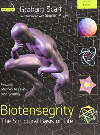 Biotensegrity: The Structural Basis of Life - Graham Scarr [KSIĄŻKA]