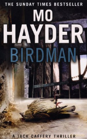 Birdman: The gripping first book in the bestselling Jack Caffery series - Mo Hayder [KSIĄŻKA]