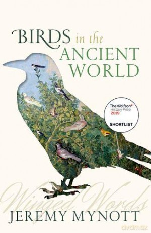 Birds in the Ancient World: Winged Words - Jeremy Mynott [KSIĄŻKA]