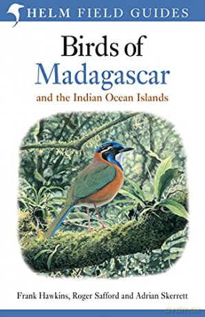 Birds of Madagascar and the Indian Ocean Islands (Helm Field Guides) - Roger Safford and Adrian Skerrett Frank Hawkins [KSIĄŻKA]