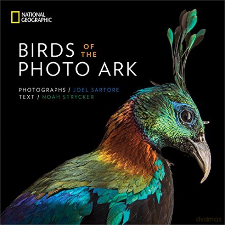 Birds of the Photo Ark (National Geographic Photo Ark) - Noah Strycker [KSIĄŻKA]