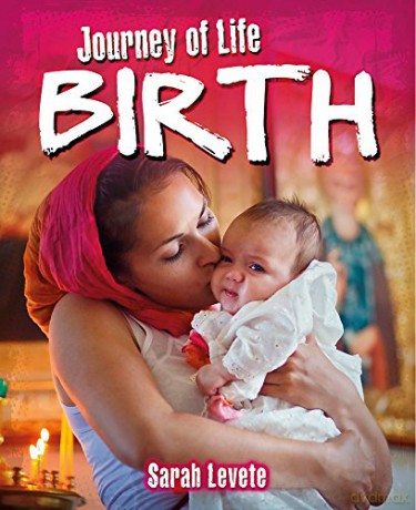 Birth (Journey of Life) - Sarah Levete [KSIĄŻKA]
