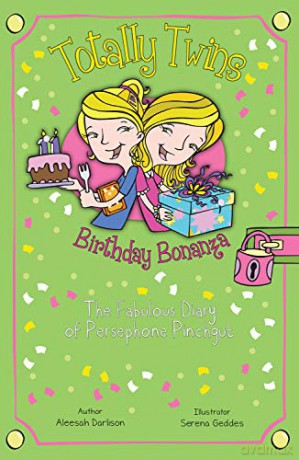 Birthday Bonanza: The Fabulous Diary of Persephone Pinchgut (Totally Twins, Book 4) - Aleesah Darlison [KSIĄŻKA]