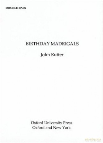 Birthday Madrigals: Double bass part - John Rutter [KSIĄŻKA]